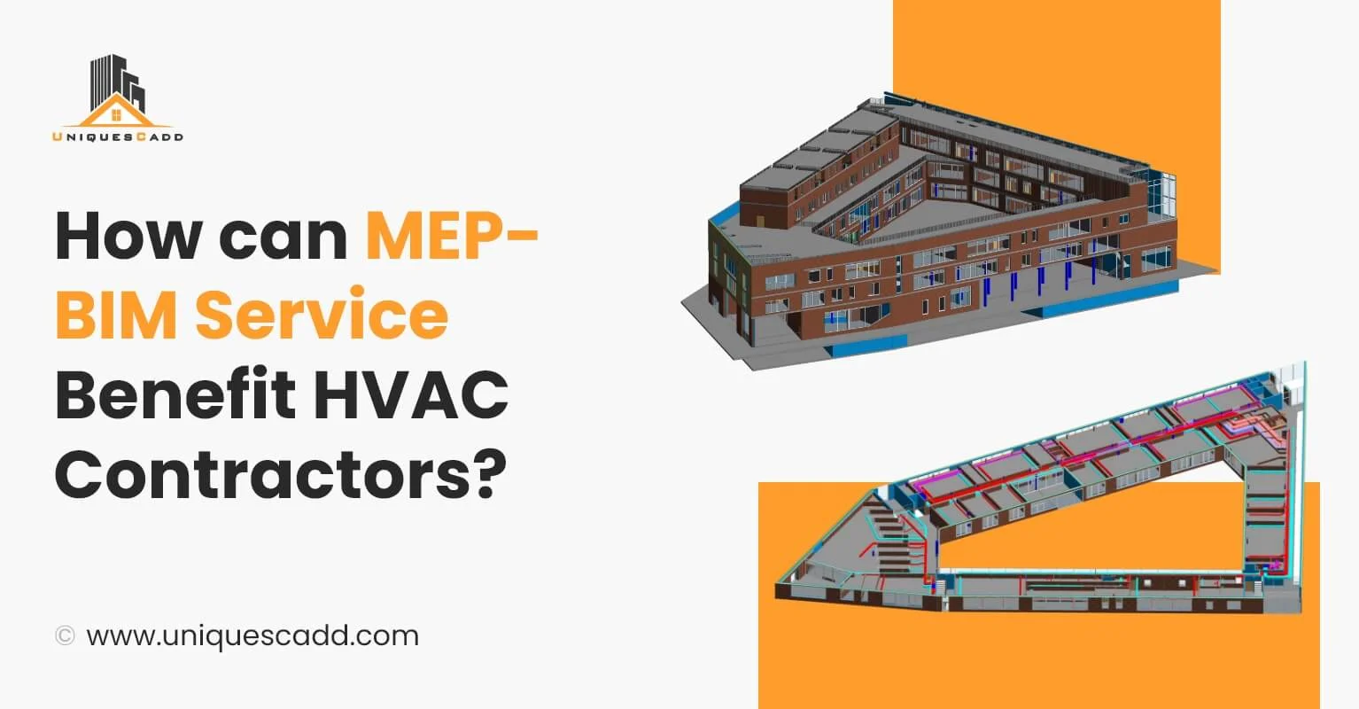 How can MEP- BIM Service Benefit HVAC Contractors