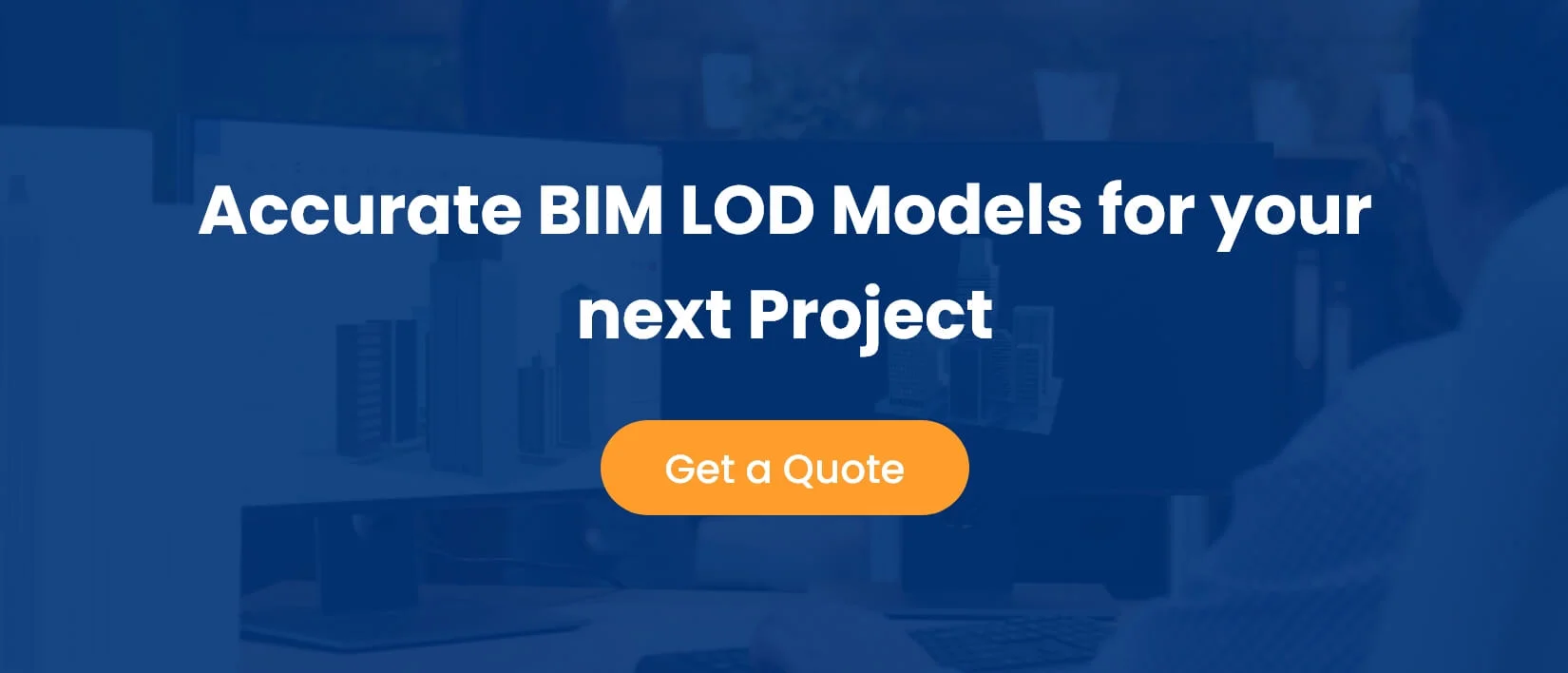 Accurate BIM LOD Models for your next Project